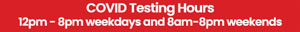 COVID Testing Hours COVID Testing Hours
